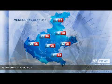 A3 NEWS METEO | 18/08/2022