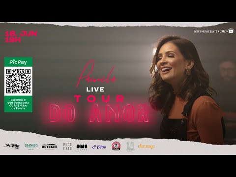 Pamela – LIVE Tour do Amor | #FiqueemCasa e Cante #Comigo