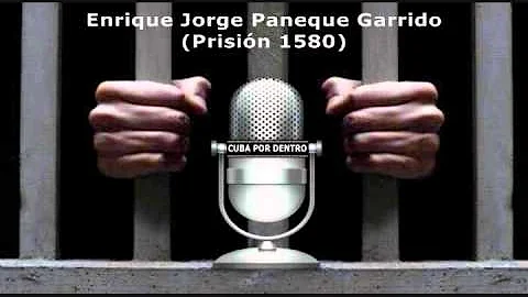 El caso de Enrique Jorge Paneque Garrido (Prisin 1...