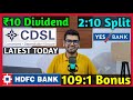 Yes Bank, HDFC Bank, CDSL Stocks Declared High Dividend, Bonus &amp; Split