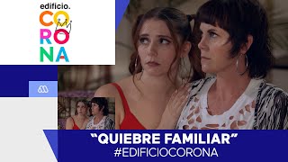 EdificioCorona - ¡Quiebre familiar! - Mejores Momentos / Capítulo 97
