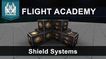 [OUTDATED] StarMade Flight Academy  - Shield Systems