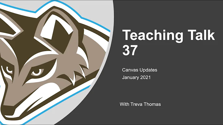 Teaching Talk 37 - New Canvas Features (with Treva...