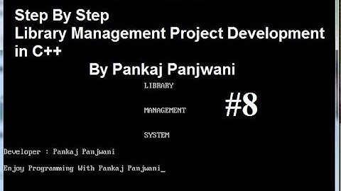 #8 CPP Project | Library Management System | Hindi | By Pankaj Panjwani