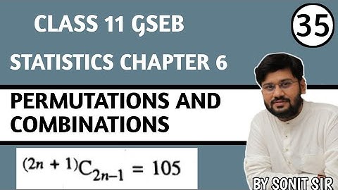 35 | permutations and combinations | gseb stat chapter 6 | b s Shah stat  |  std 11 stat |