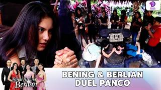 MENGERIKAN! BERLIAN & BENING ADU PANCO !! | BINAR BENING BERLIAN | EPS.55 (3/4)