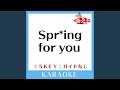 Spr*ing for you(ガイド無しカラオケ) +5Key[原曲歌手:福田沙紀]