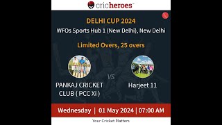 SEMIFINAL MATCH | PANKAJ CRICKET CLUB ( PCC-Xi ) vs Harjeet 11 | 1 May | 7 AM | DELHI-CUP-2024