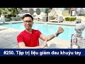 #250. BS Wynn hướng dẫn tập trị liệu giảm đau khuỷu tay