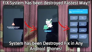 Fix System has been destroyed in Android Xiaomi Phones Fastest Method Ever ft. Redmi Note 4 | 2022
