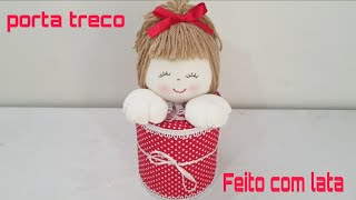 Boneca Porta Treco Feita Com Lata