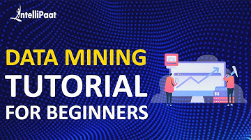 Data Mining Tutorial for Beginners | Data Mining using R | What is Data Mining | Intellipaat
