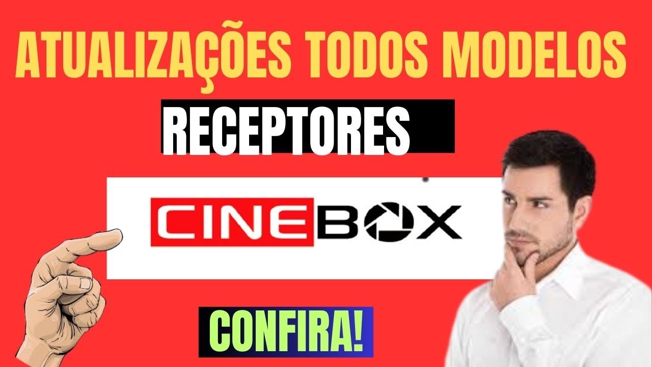 ATUALIZAÇÕES DE TODOS MODELOS DOS RECEPTORES CINEBOX FANTASIA