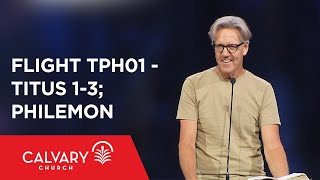 Titus 1-3; Philemon - The Bible from 30,000 Feet  - Skip Heitzig - Flight TPH01