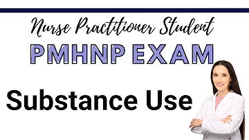 PMHNP Exam Review Course | Substance Use