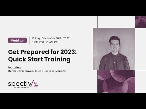 Getting Prepared for 2023: Spectiv Quick Start Training