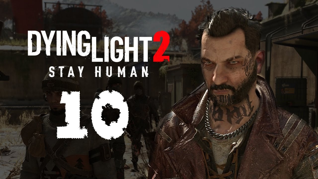 Как пройти human. Dying Light 2 Главная героиня. Даин Лайт 2 стей хюман.