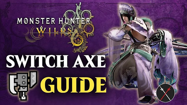 Monster Hunter Wilds Switch Axe Guide - Combos & Changes in MHWilds