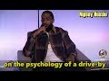 Nipsey Hussle on the psychology of a drive by