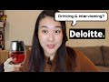 Deloitte new grad consulting interview experience interviewing while drinking with 50 people