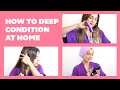 How To Deep Condition Your Hair At Home | Tips for Soft, Shiny Hair | Knot Me Pretty | Be Beautiful