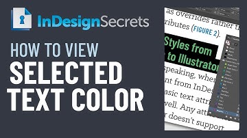 InDesign How-To: View the Actual Color of Selected Text (Video Tutorial)