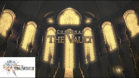 FFXIV - The Vault Blind Run - 21 June 2015 - Patch 3.0 - White Mage POV
