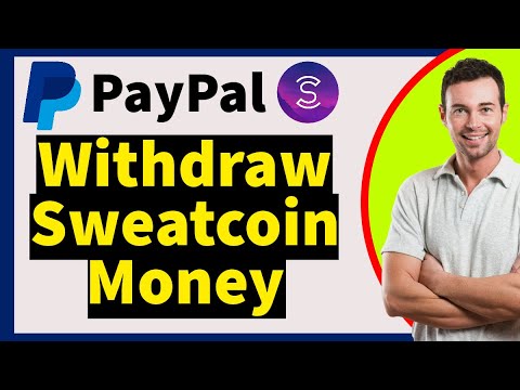 How To Withdraw Sweatcoin Money to PayPal 2023 (New Update)