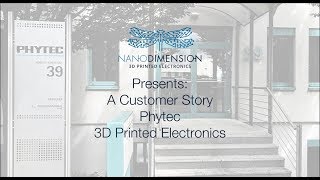 3D Printed Electronics - Phytec Customer Story Nano Dimension Dragonfly 2020