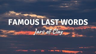 Watch Jars Of Clay Famous Last Words video