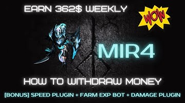 🌟 MIR4 HOW TO WITHDRAW  [DAMAGE PLUGIN + FARM EXP BOT] [2021]