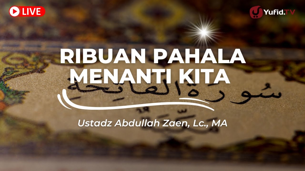 ⁣Ribuan Pahala Menanti Kita - Ustadz Abdullah Zaen, Lc., MA