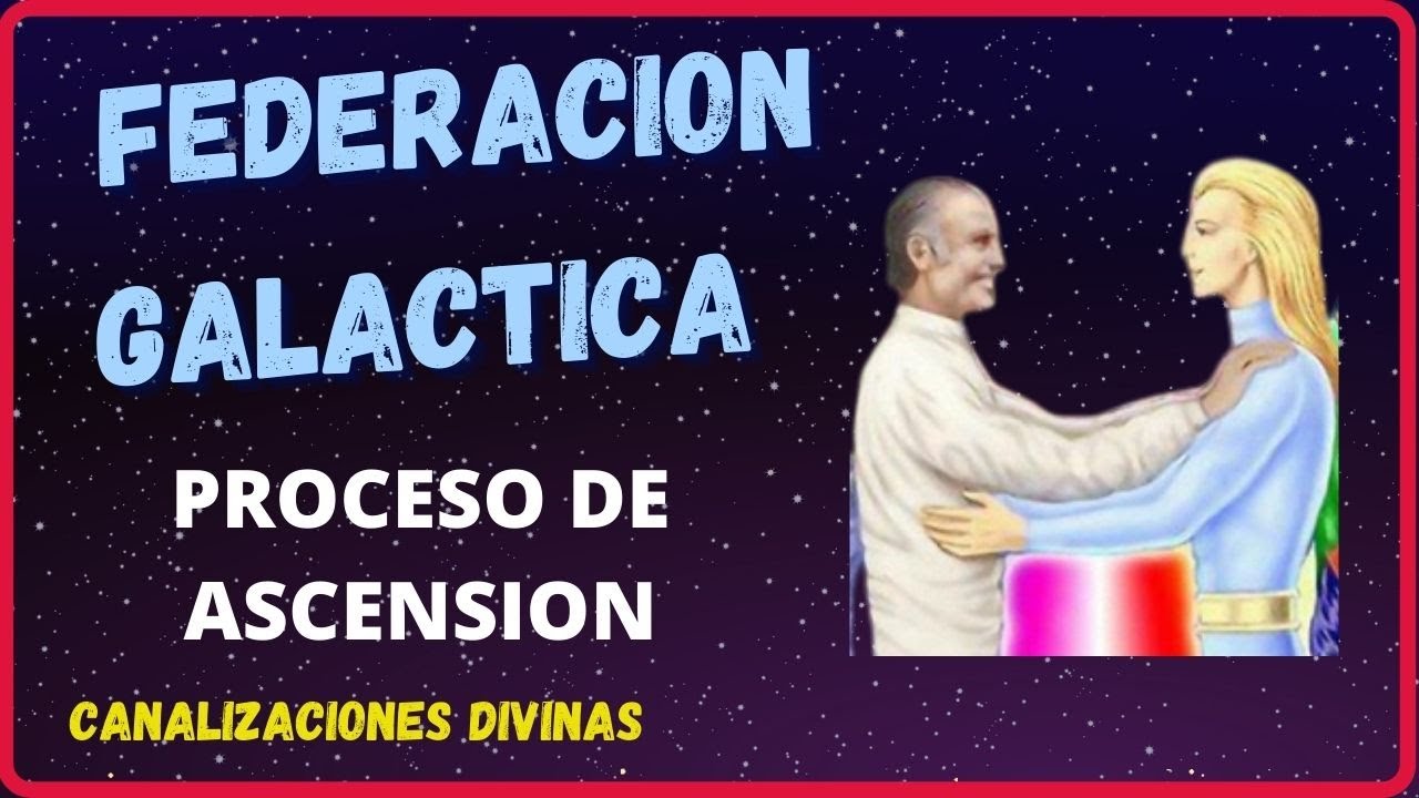 El Proceso De Ascension De Gaia Federacion Galactica - YouTube