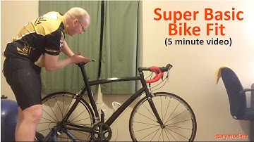 Super Basic Bike Fit (5minutes)