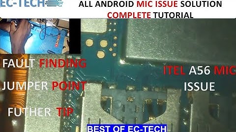 ITEL A56 MIC JUMPER SOLUTION, 100% SOLUTION