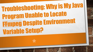 Troubleshooting: Why is My Java Program Unable to Locate FFmpeg Despite Environment Variable Setup?