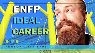 What is the Ideal Career for ENFPs