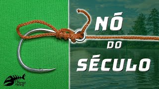 CONHECIDO POR MUITOS COMO O NÓ do SÉCULO -  NÓ DE PESCA #07