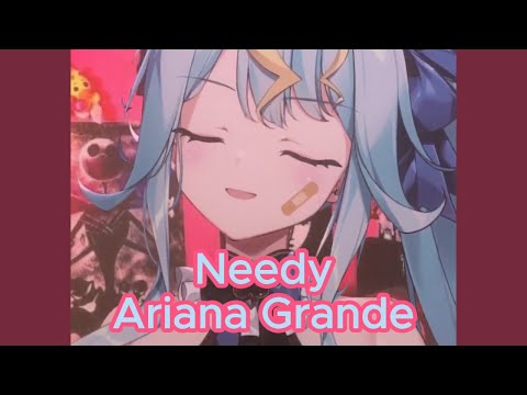Needy - Ariana Grande / Kaminari Clara Karaoke