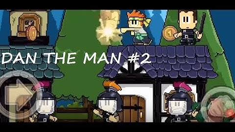DAN THE MAN | Android Gameplay Video Part 2 by Youngand Runnnerup