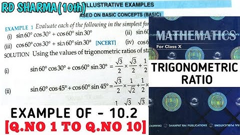 RD SHARMA CLASS 10 TRIGONOMETRIC RATIO EXAMPLE OF -10.2 [Q.NO 1 TO 10] MATH FEAR | CHAPTER 10 |CBSE