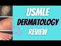 Everything you need to know about dermatology for the usmle