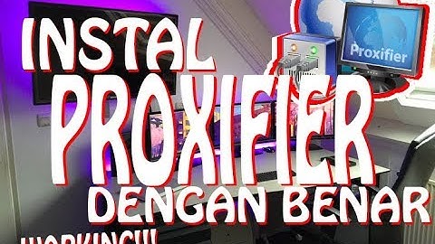 Cara Setting proxifier dengan benar