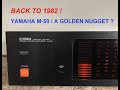 YAMAHA M-50 / A GOLDEN NUGGET ? BACK TO 1982 !