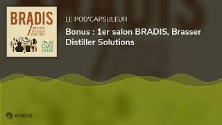 Bonus : 1er salon BRADIS, Brasser Distiller Solutions