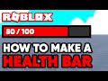 ROBLOX Studio Custom Health Bar Gui Tutorial