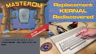 MASTEROM 64: Rediscovered 1987 Commodore 64 KERNAL Replacement