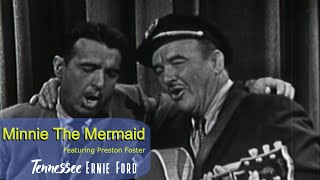 Tennessee Ernie Ford Minnie The Mermaid