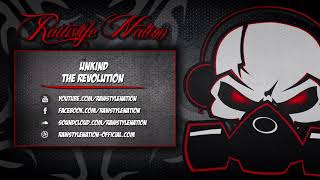 Unkind - The Revolution (☆RAWSTYLE NATION☆)