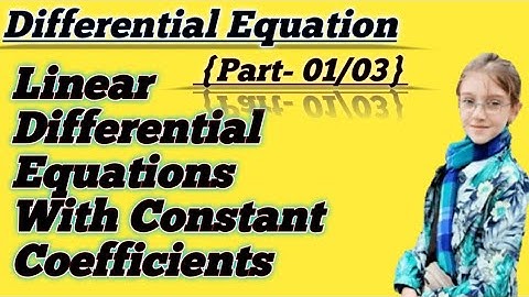 Differential Equation// Linear Differential Equations With Constant Coefficients (part- 01/03)